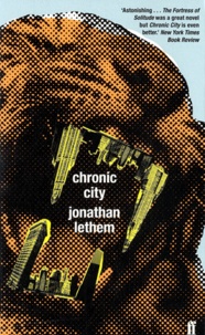 Jonathan Lethem - Chronic City.
