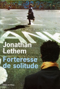 Jonathan Lethem - Forteresse de solitude.