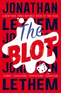 Jonathan Lethem - The Blot.