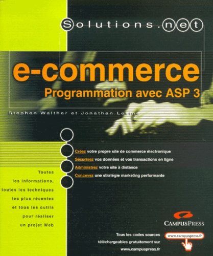 Jonathan Levine et Stephen Walther - E-Commerce. Programmation Avec Asp 3.