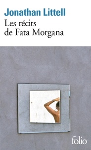 Pda ebook téléchargements Les récits de Fata Morgana ePub 9782072785894 par Jonathan Littell en francais