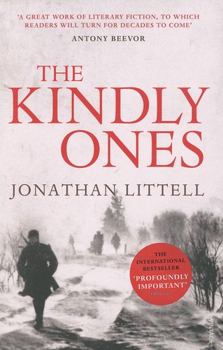 Jonathan Littell - The Kindly Ones.