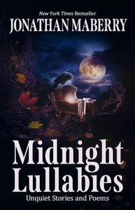 Midnight Lullabies: Unquiet Stories and Poems