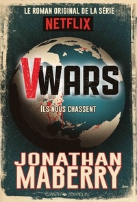 Jonathan Maberry - V-Wars Tome 1 : Première chronique de la Guerre des Vampires.