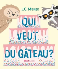 Qui veut du gâteau ?