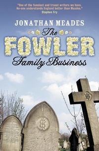 Jonathan Meades - The Fowler Family Business.
