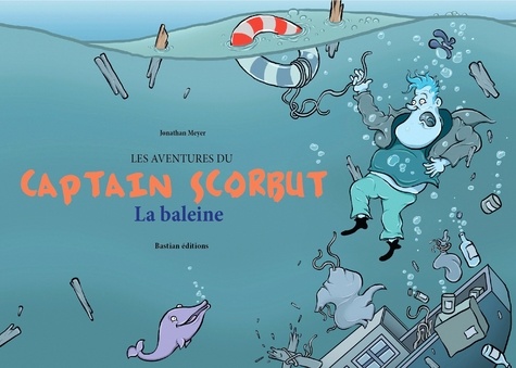 Les aventures de Captain Scorbut. La baleine