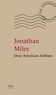 Jonathan Miles - Dear american airlines.