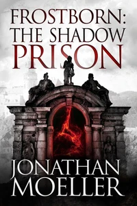 Frostborn: The Shadow Prison