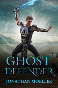  Jonathan Moeller - Ghost Defender.