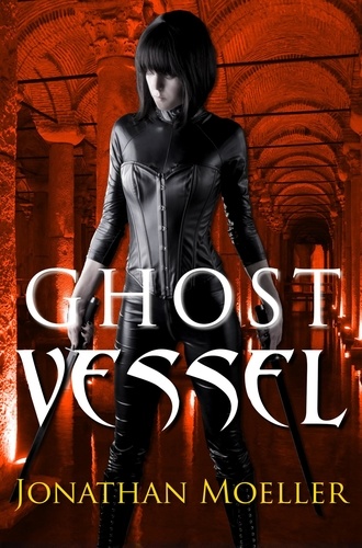  Jonathan Moeller - Ghost Vessel - World of Ghost Exile, #12.