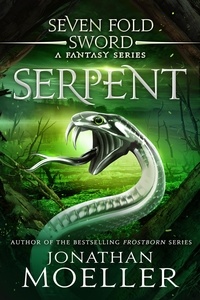  Jonathan Moeller - Sevenfold Sword: Serpent - Sevenfold Sword, #8.