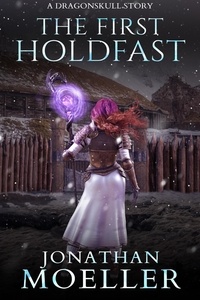  Jonathan Moeller - The First Holdfast.