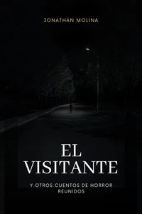 El visitante y otros cuentos de horror reunidos