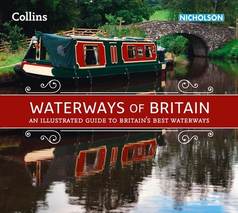 Jonathan Mosse - Waterways of Britain - An illustrated guide to Britain’s waterways.