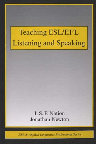 Jonathan Newton et I-S-P Nation - Teaching ESL/EFL Listening and Speaking.