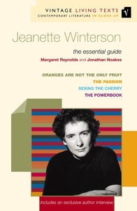 Jonathan Noakes et Margaret Reynolds - Jeanette Winterson - The Essential Guide.