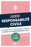 Jonathan Pouget et Rémi Raher - Juris' Responsabilité civile - 25 fiches pour comprendre et réviser le droit de la responsabilité civile.