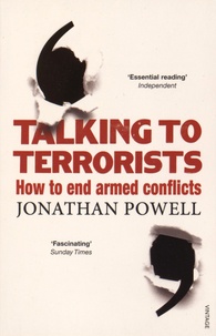Jonathan Powell - Talking to Terrorists - How to End Armed Conflicts.