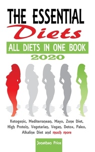  Jonathan Price - 2020 The Essential Diets -All Diets in One Book - Ketogenic, Mediterranean, Mayo, Zone Diet, High Protein, Vegetarian, Vegan, Detox, Paleo, Alkaline Diet and Much More - COOKBOOK, #2.
