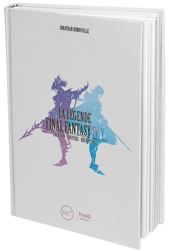 La légende Final Fantasy IV & V. Création, univers, décryptage