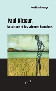 Jonathan Roberge - Paul Ricoeur, culture scienceshumaines.