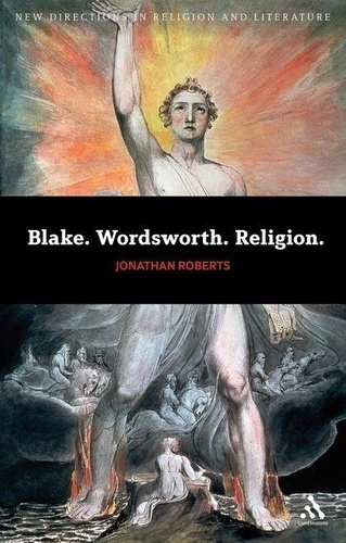 Jonathan Roberts - Blake. - Wordsworth. Religion.