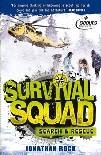 Jonathan Rock - Survival Squad: Search and Rescue - Book 2.