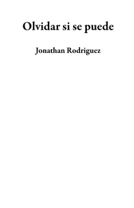  Jonathan Rodriguez - Olvidar si se puede.