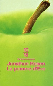 Jonathan Rosen - La pomme d'Eve.