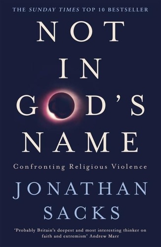 Not in God's Name. Confronting Religious Violence
