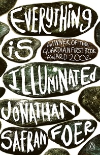Jonathan Safran Foer - Everything is illuminated.