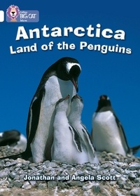 Jonathan Scott et Angela Scott - Antarctica: Land of the Penguins - Band 10/White.