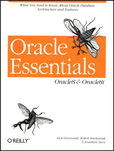 Jonathan Stern et Rick Greenwald - Oracle Essentials. Oracle8 & Oracle8i.