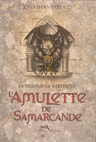 L'Amulette de Samarcande. La Trilogie de Bartiméus 1