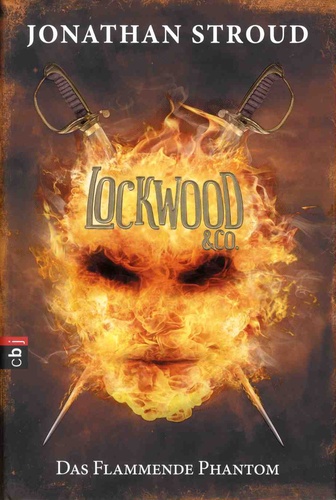 Jonathan Stroud - Lockwood & Co - Das Flammende Phantom.