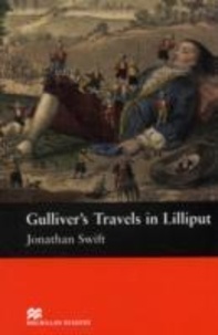 Jonathan Swift - Gulliver's Travels in Lilliput.