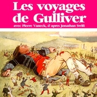 Jonathan Swift et Pierre Vaneck - Les Voyages de Gulliver.