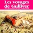 Jonathan Swift et Pierre Vaneck - Les Voyages de Gulliver.