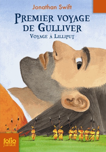 Jonathan Swift - Premier voyage de Gulliver - Voyage à Lilliput.