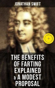 The Benefits of Farting Explained &amp; A Modest Proposal