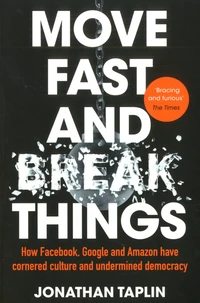 Move Fast And Break Things
