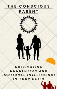 The Conscious Parent