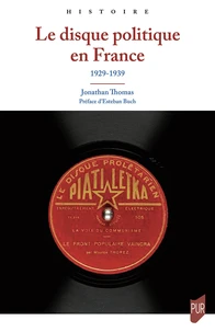 Le disque politique en France, 1929-1939
