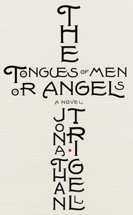 Jonathan Trigell - The Tongues of Men or Angels.