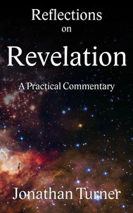 Reflections on Revelation: A Practical Commentary