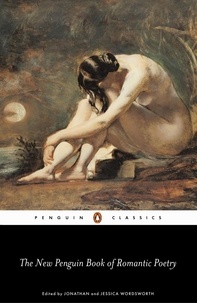 Jonathan Wordsworth - The Penguin Book of Romantic Poetry.