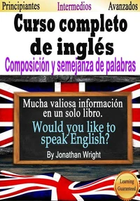 Curso completo de inglés: composición y semejanza de palabras