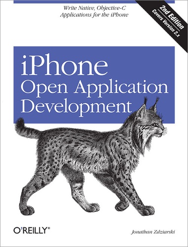 Jonathan Zdziarski - iPhone Open Application Development - Write Native Applications Using the Open Source Tool Chain.