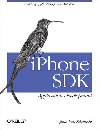 Jonathan Zdziarski - iPhone SDK Application Development - Building Applications for the AppStore.